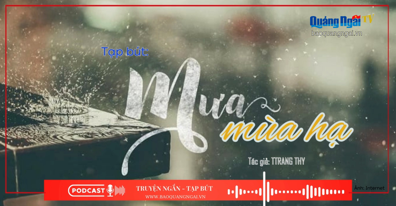 [Podcast]. Mưa mùa hạ