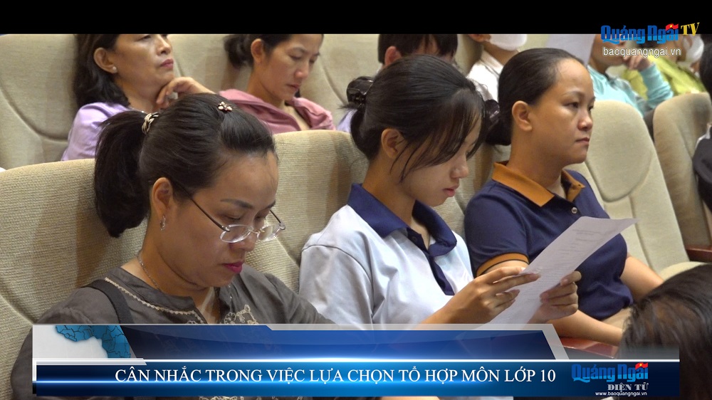 Video: Cân nhắc trong việc lựa chọn tổ hợp môn lớp 10