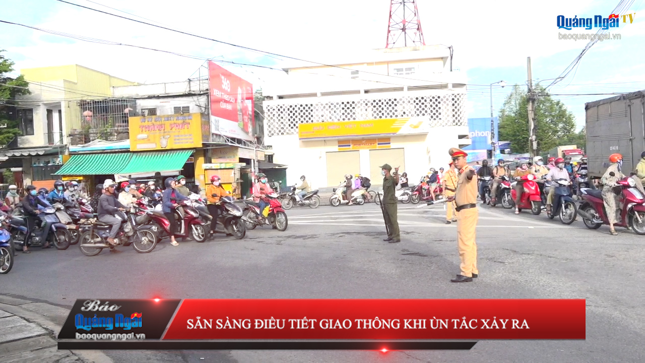 [Video]. Sẵn sàng điều tiết giao thông khi ùn tắc xảy ra