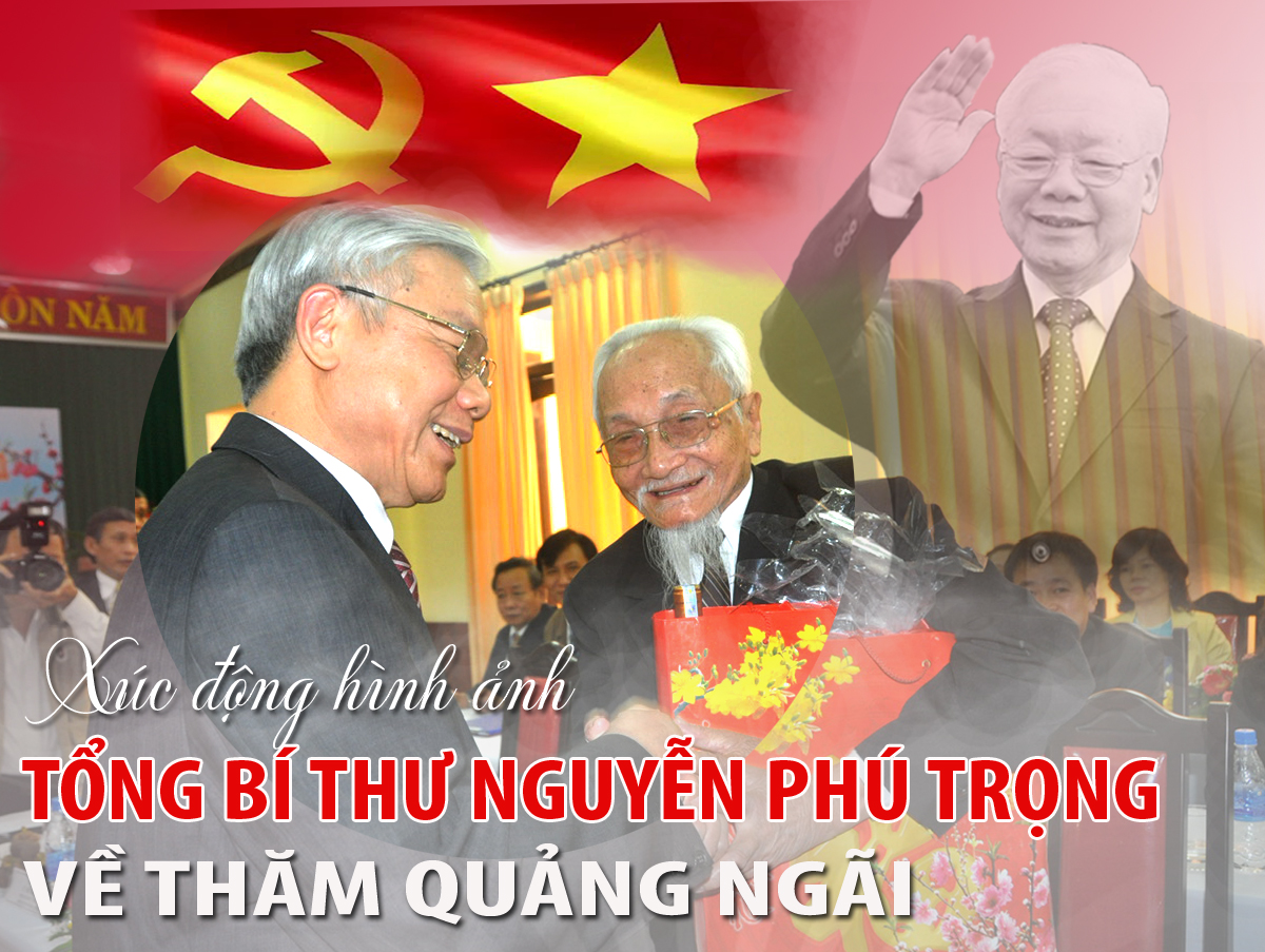 [Photos]. Xúc động với những hình ảnh Tổng Bí thư Nguyễn Phú Trọng về thăm Quảng Ngãi 