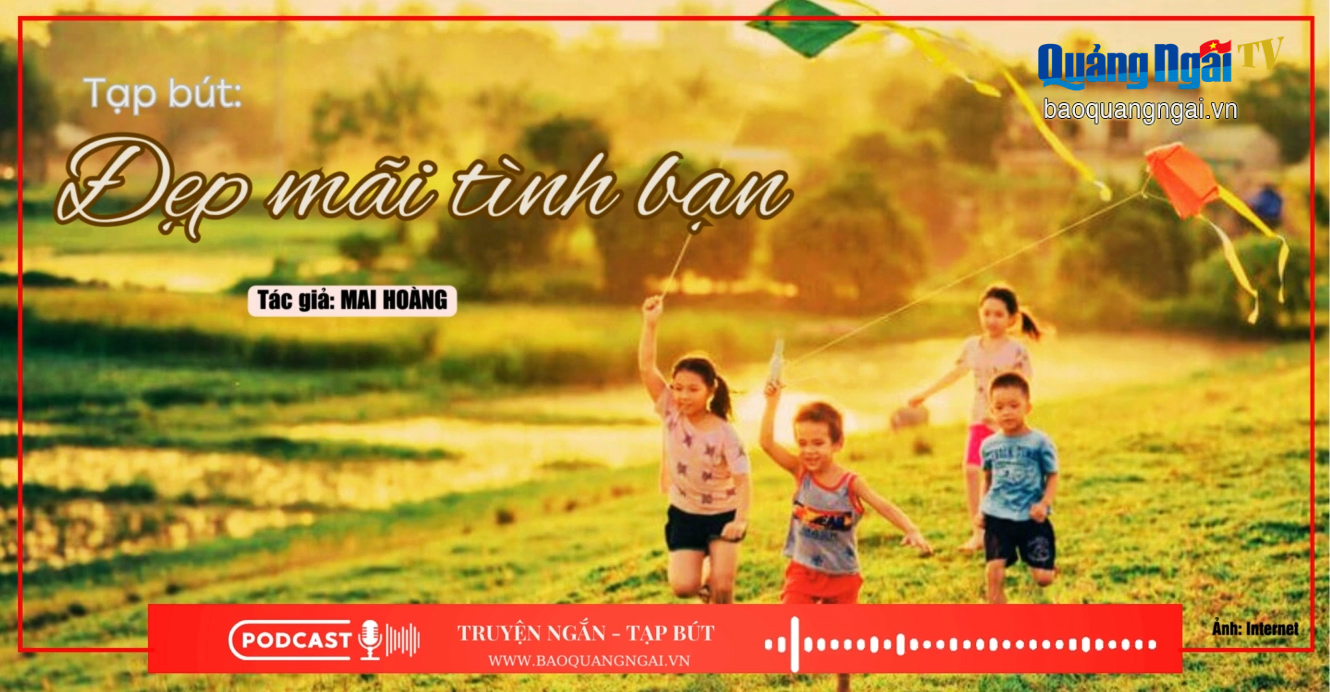 [Podcast]. Đẹp mãi tình bạn