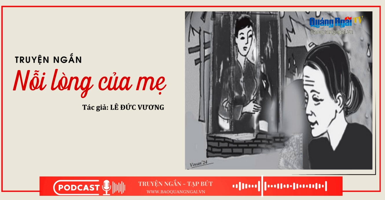 [Podcast]. Nỗi lòng của mẹ