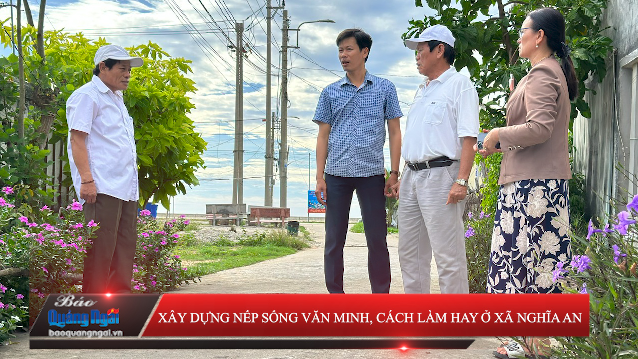 [Video]. Xây dựng nếp sống văn minh, cách làm hay ở xã Nghĩa An