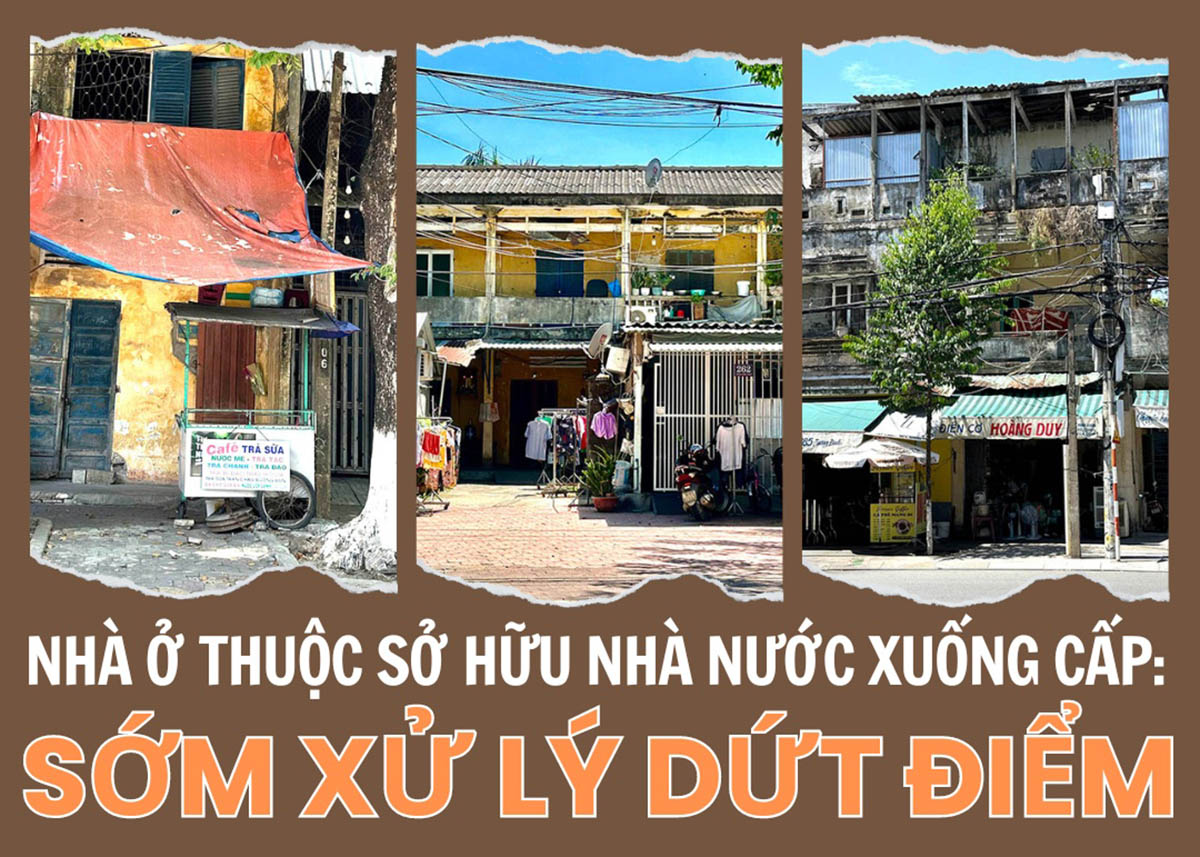 Nhà ở thuộc sở hữu nhà nước xuống cấp: Sớm xử lý dứt điểm