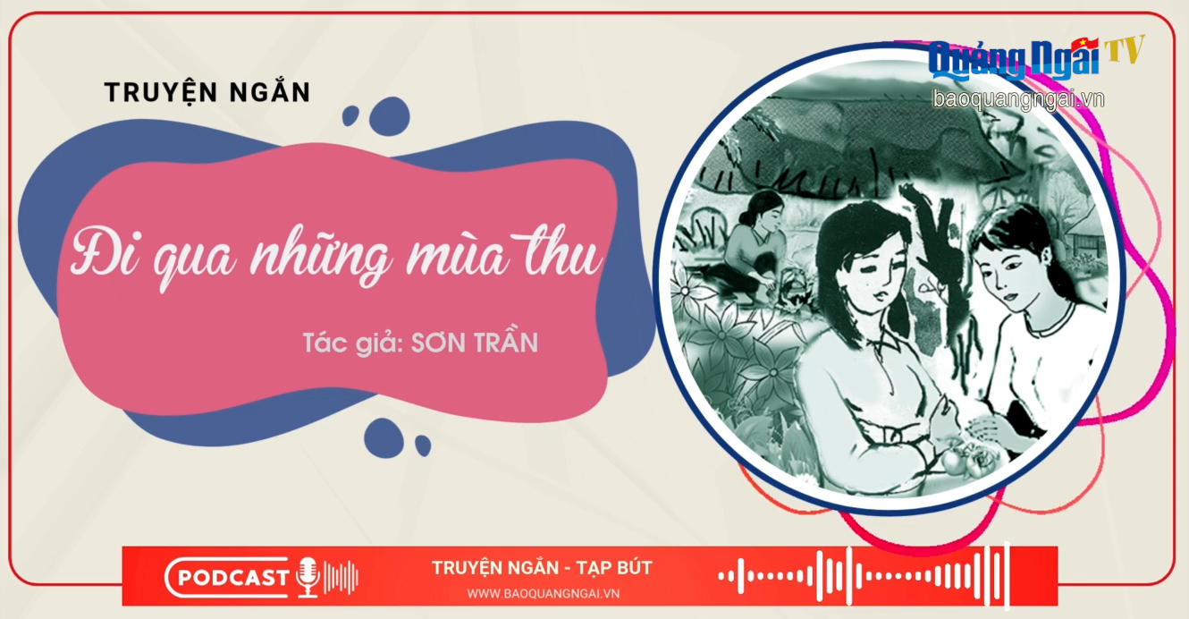 [Podcast]. Đi qua những mùa thu