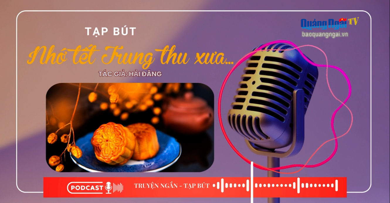 [Podcast]. Nhớ tết Trung thu xưa...