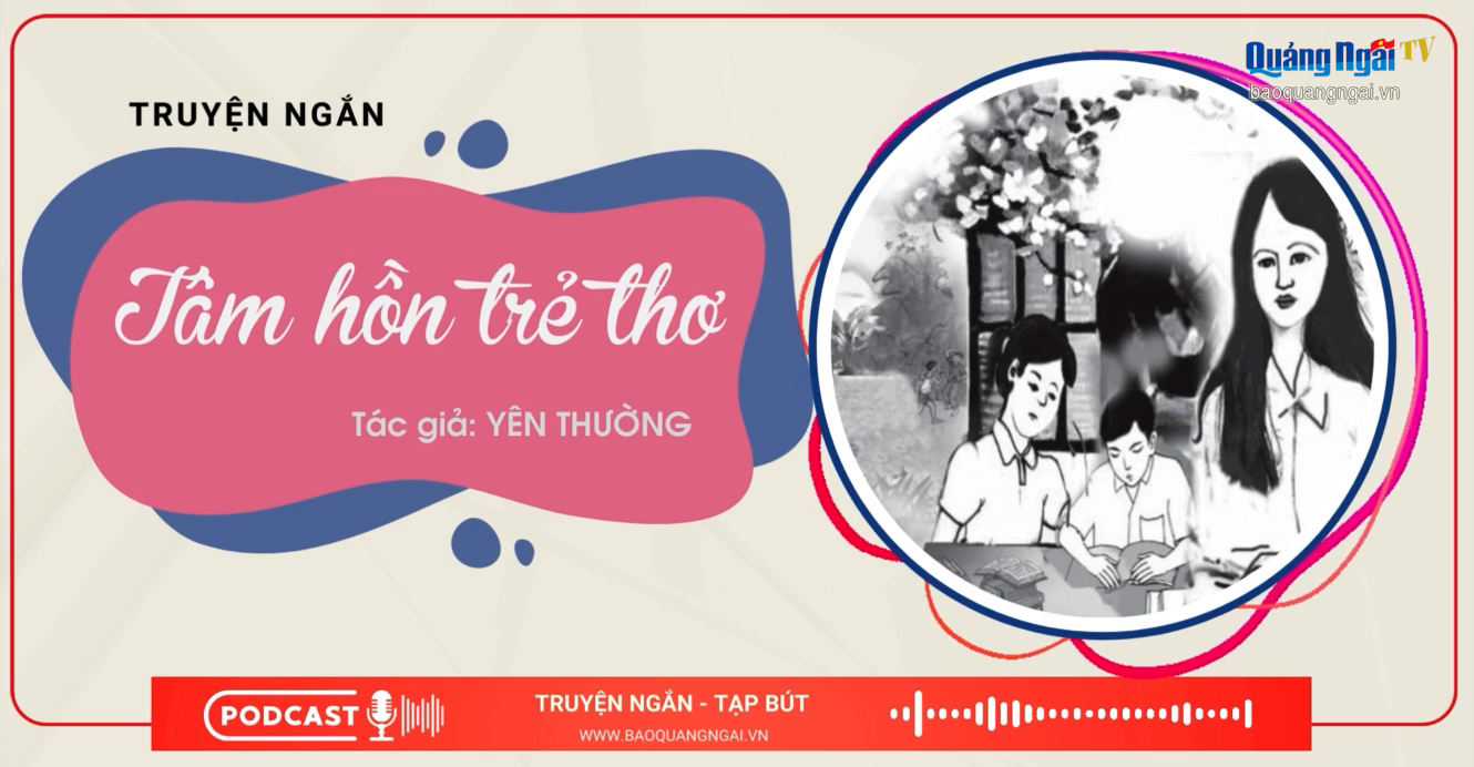 [Podcast]. Tâm hồn trẻ thơ