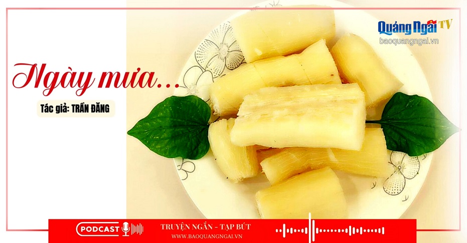 Podcast Truyện ngắn - Tạp bút: Ngày mưa...