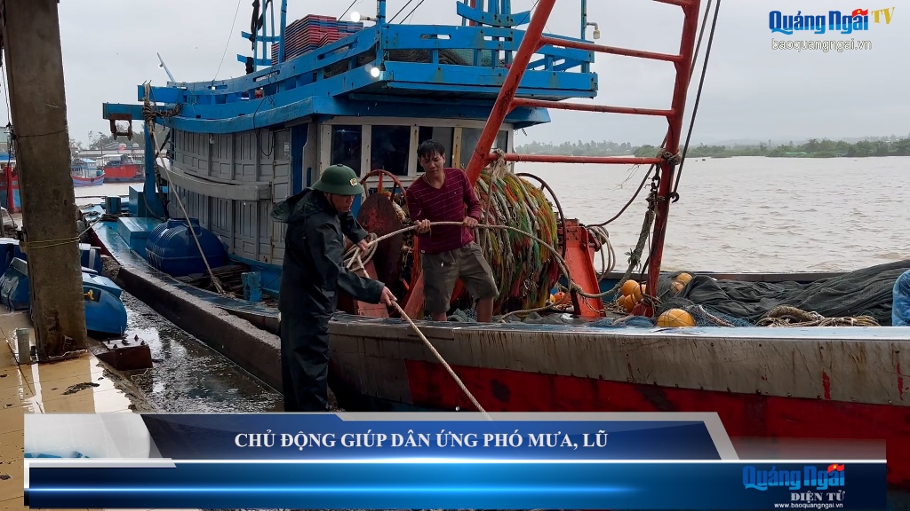 Video: Chủ động giúp dân ứng phó với mưa, lũ