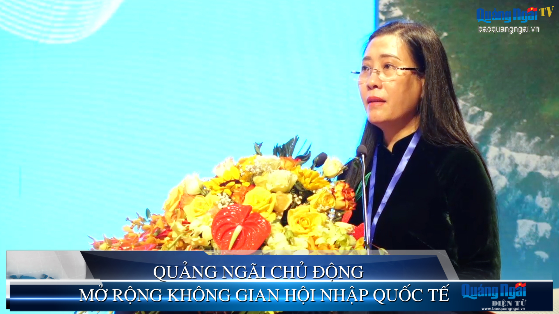 Video: Quảng Ngãi chủ động mở rộng không gian hội nhập quốc tế