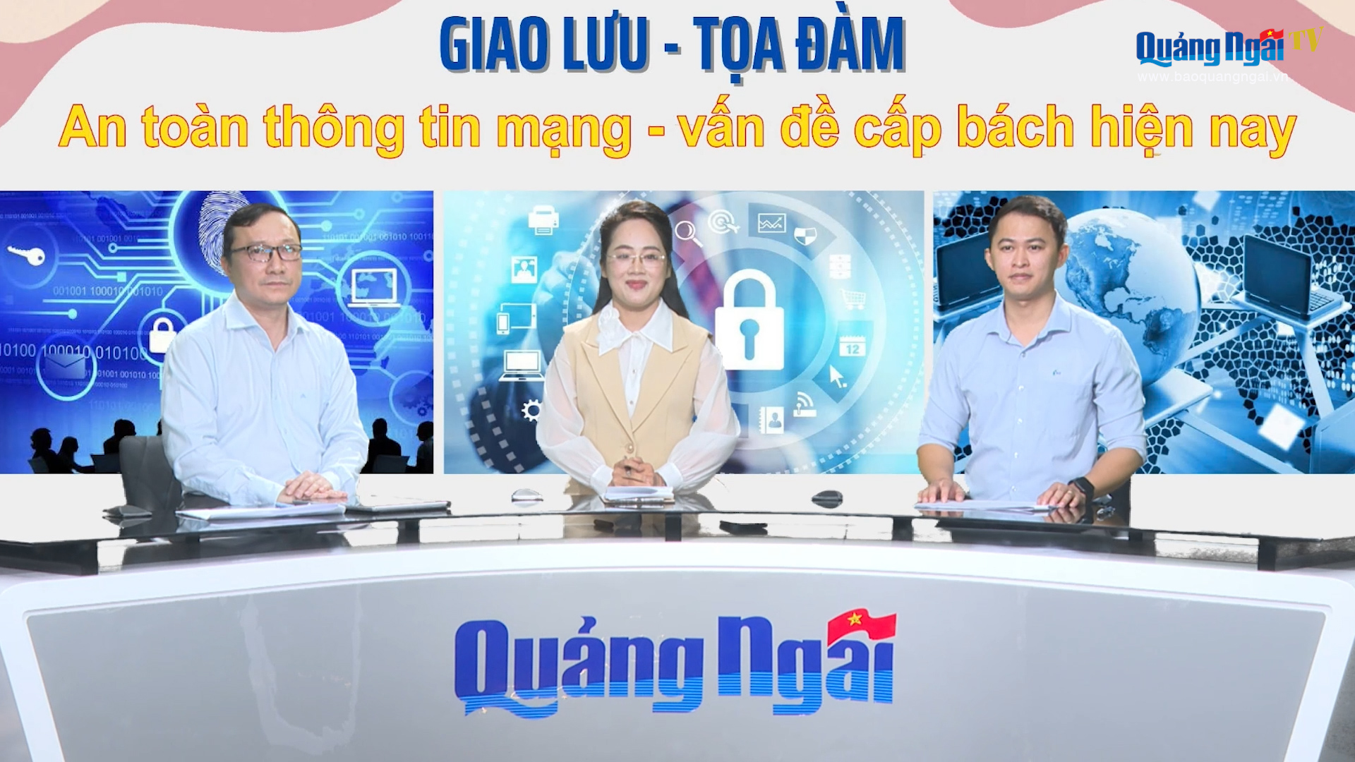 [Video]. Giao lưu - Tọa đàm “An toàn thông tin mạng - Vấn đề cấp bách hiện nay”