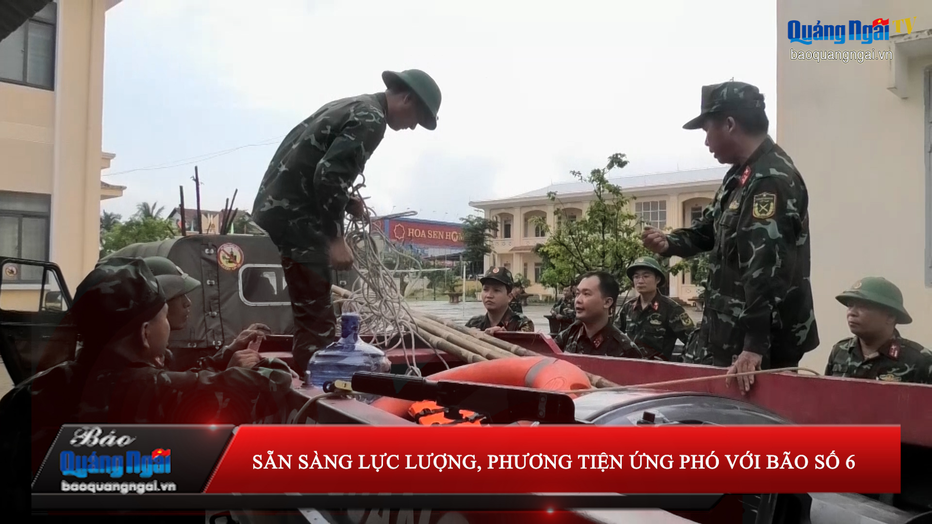 [Video]. Sẵn sàng lực lượng, phương tiện ứng phó với bão số 6