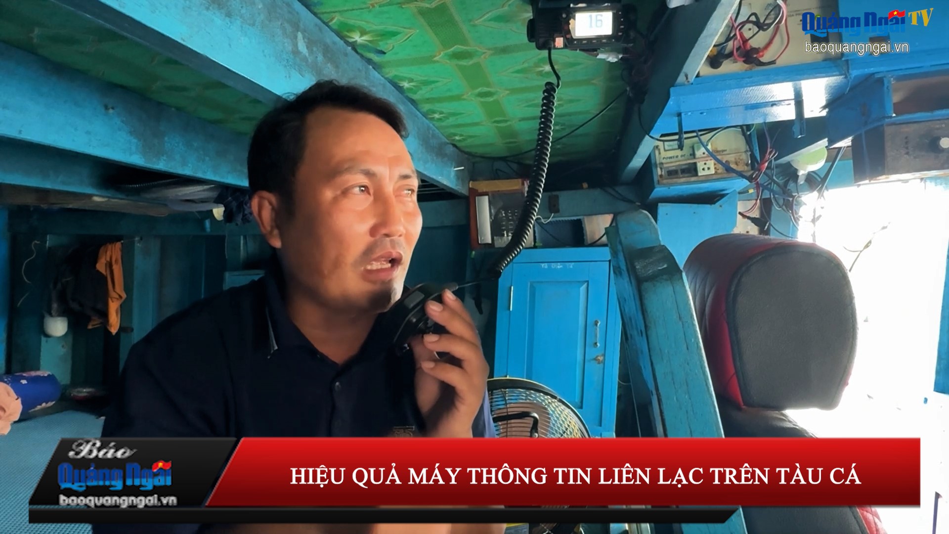 [Video]. Hiệu quả máy thông tin liên lạc trên tàu cá