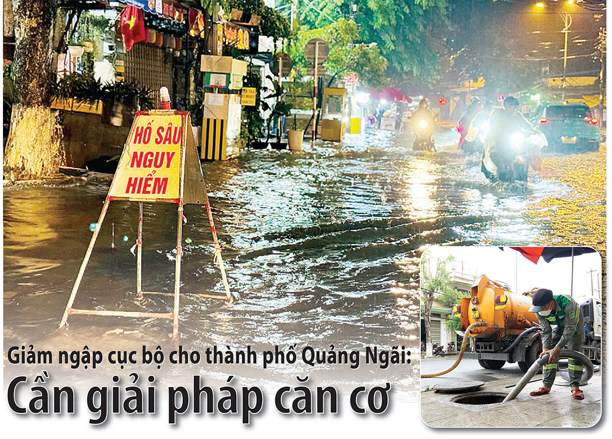 Giảm ngập cục bộ cho thành phố Quảng Ngãi: Cần giải pháp căn cơ