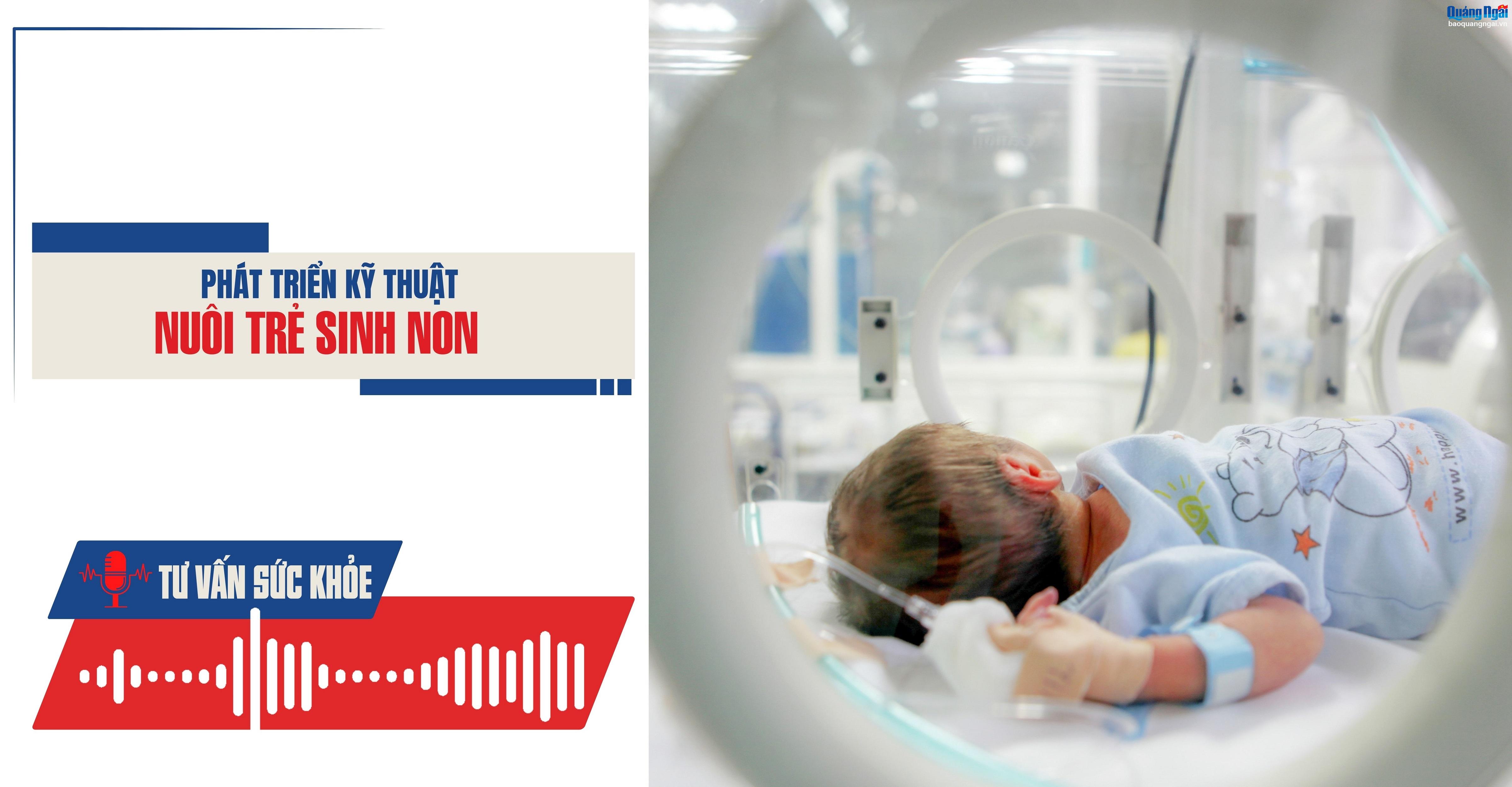 Podcast Tư vấn sức khỏe: Phát triển kỹ thuật nuôi trẻ sinh non