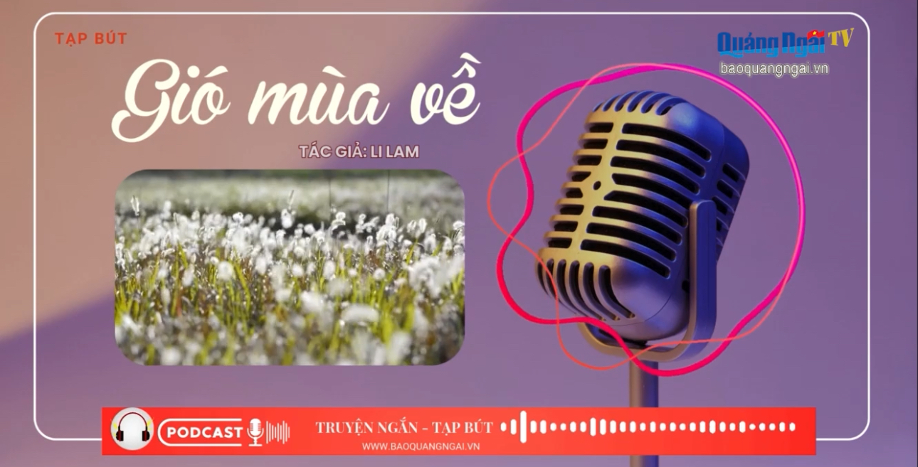[Podcast]. Gió mùa về