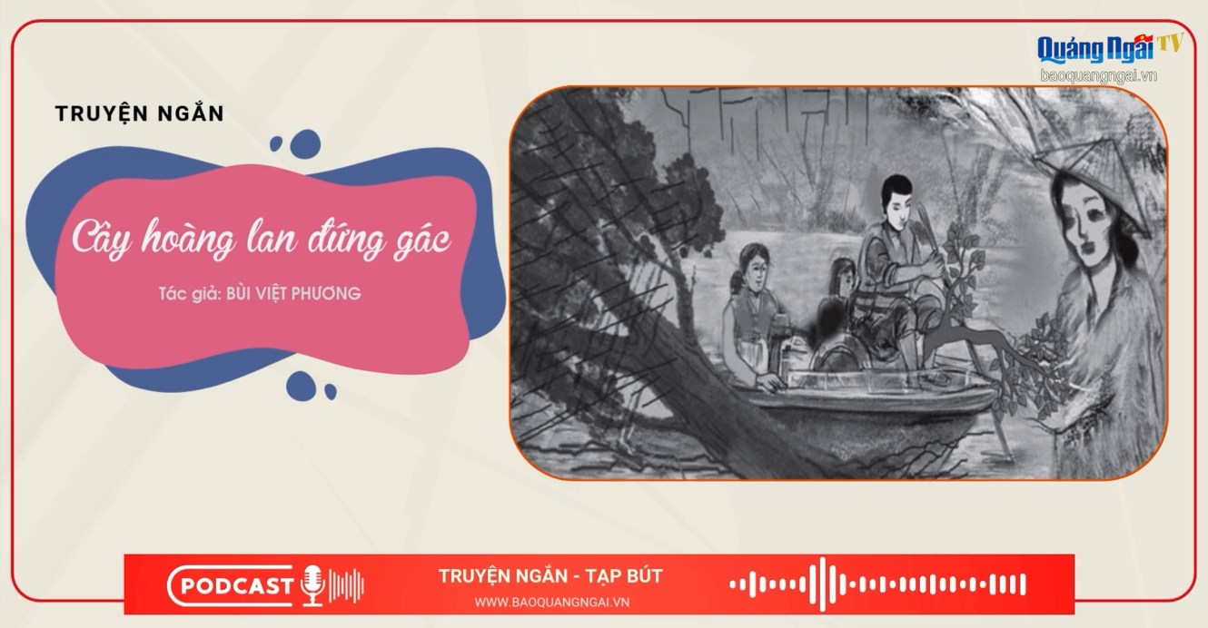 [Podcast]. Cây hoàng lan đứng gác