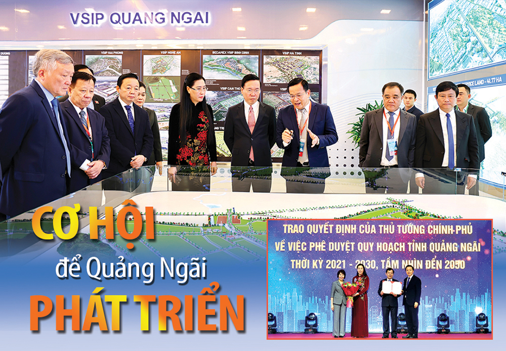 [Emagazine]. Cơ hội để Quảng Ngãi phát triển