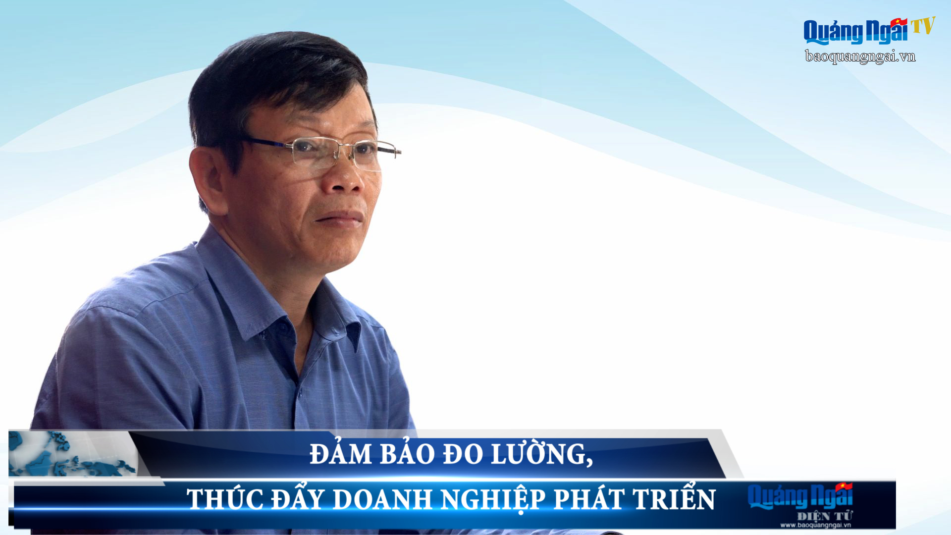 Video: Đảm bảo đo lường, thúc đẩy doanh nghiệp phát triển