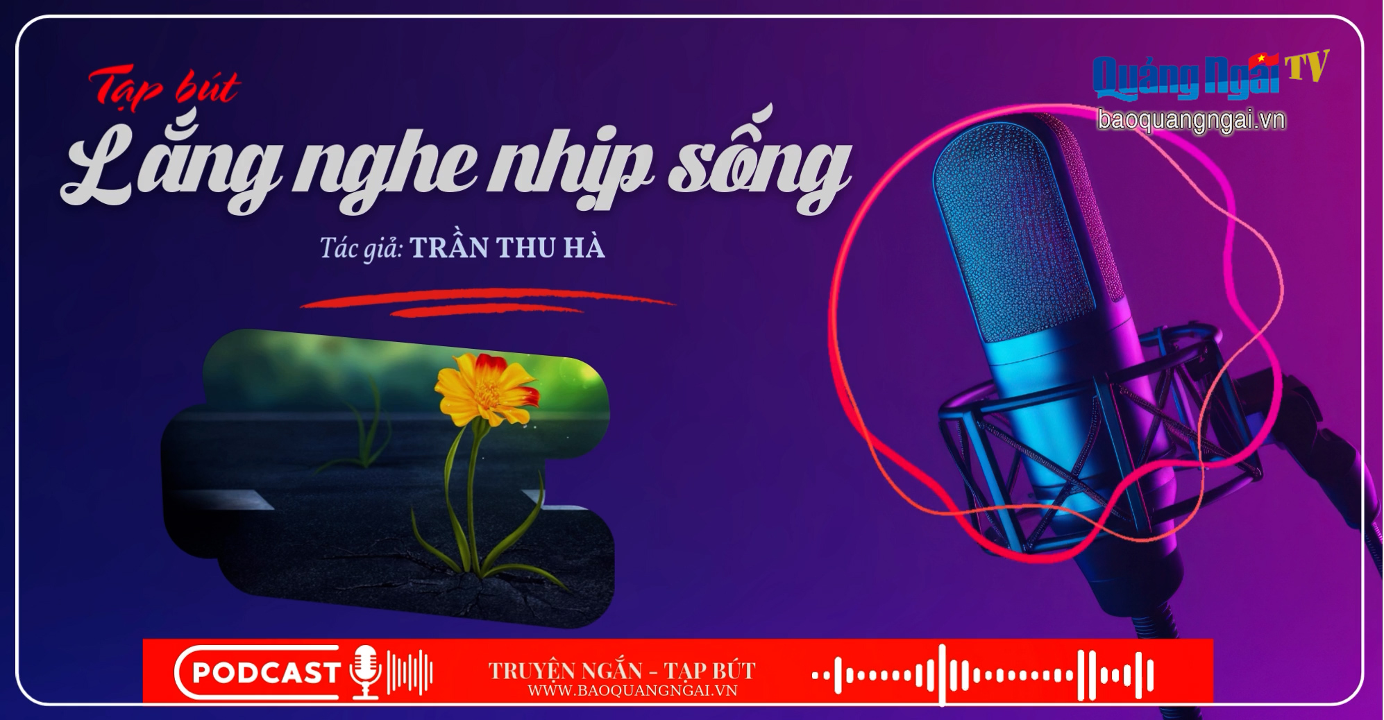 [Podcast]. Lắng nghe nhịp sống