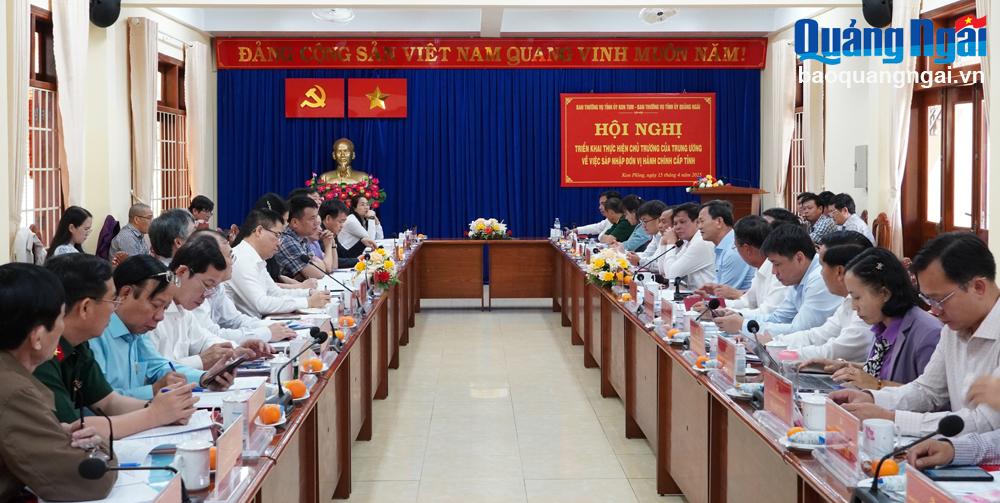 Hoàn thành Đề án hợp nhất tỉnh Kon Tum và tỉnh Quảng Ngãi trình trung ương trước ngày 1/5/2025