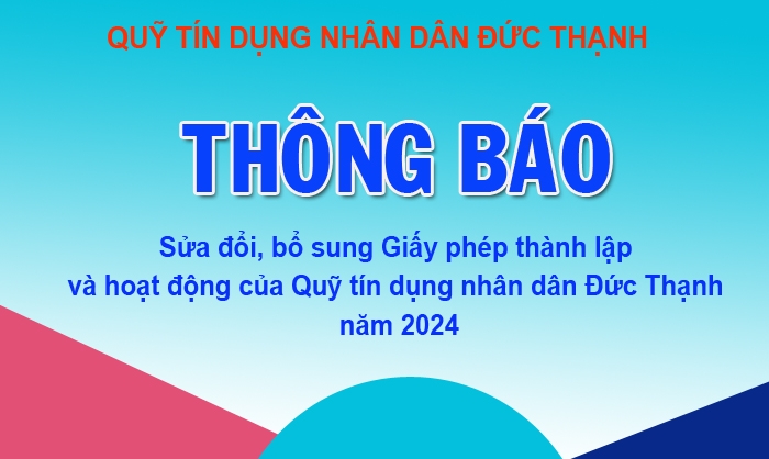Quỹ tín dụng nhân dân Đức Thạnh thông báo