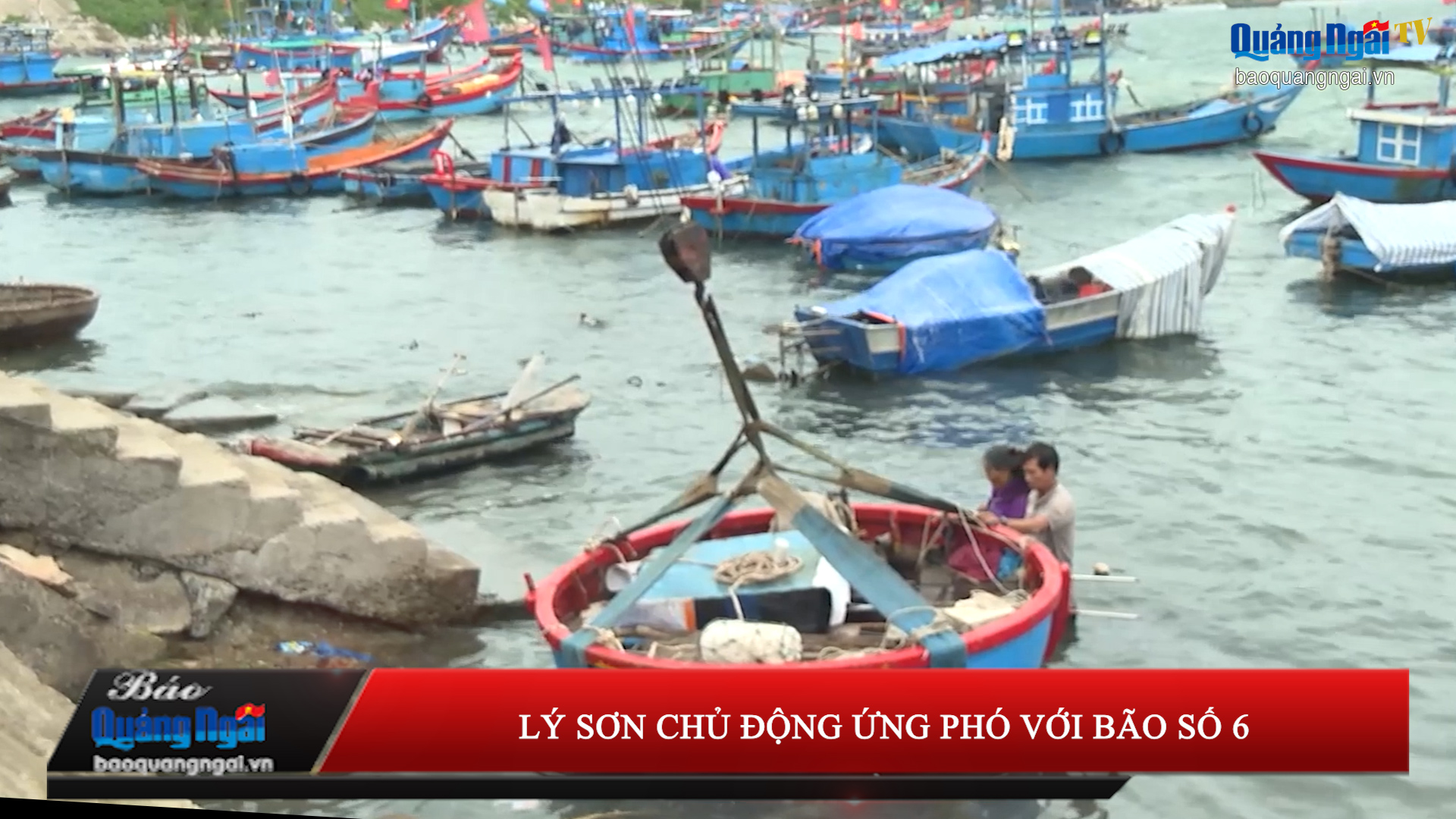 [Video]. Lý Sơn chủ động ứng phó với bão số 6