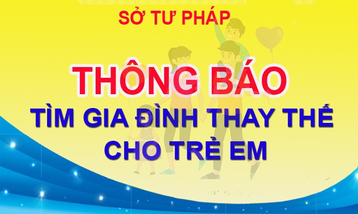 Thông báo tìm gia đình thay thế cho trẻ em